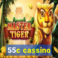 55c cassino